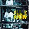 All I Know (feat. BigKayBeezy) - Single album lyrics, reviews, download