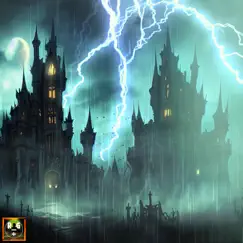 Creepy Thunderstorm on Dracula's Castle with Rain Sounds, Loud Thunder and Howling Wolves Song Lyrics