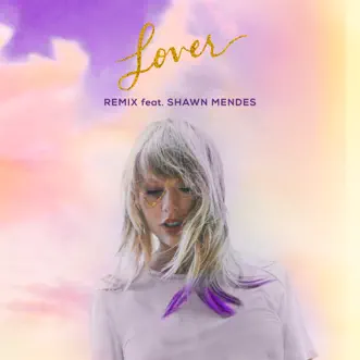 Download Lover (Remix) [feat. Shawn Mendes] Taylor Swift MP3
