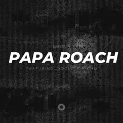 Papa Roach (feat. NoGud & Nicho) Song Lyrics