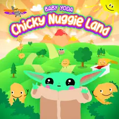 Chicky Nuggie Land by Baby Yoda album reviews, ratings, credits