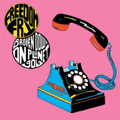 Broken Down on Planet 909 - EP by Freedom Fry album reviews, ratings, credits