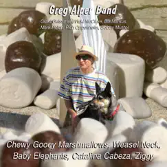 Chewy Gooey Marshmallows - EP by Greg Alper Band album reviews, ratings, credits