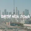 Rasta Mon Down - Single album lyrics, reviews, download