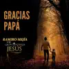 Gracias Papá album lyrics, reviews, download