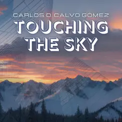 Touching the Sky by Carlos D. Calvo Gómez album reviews, ratings, credits