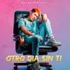 Otro Día sin Ti - Single album lyrics, reviews, download