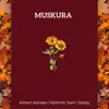 Muskura - Single album lyrics, reviews, download