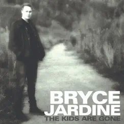 The Kids Are Gone by Bryce Jardine album reviews, ratings, credits