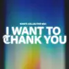 I Want To Thank You (feat. Nu'u) - Single album lyrics, reviews, download