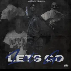 Lets Go by Lilantfrmda3 album reviews, ratings, credits