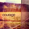 Courage (feat. Simon Latham) - Single album lyrics, reviews, download