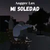 Mi soledad - Single album lyrics, reviews, download