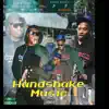 Handshake Music, Vol. 1 album lyrics, reviews, download