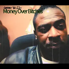 Money Over Bitches - Single by 4ever Wally album reviews, ratings, credits