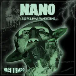 Hace Tiempo - Single by Nano y sus pequeñas Frankesteins album reviews, ratings, credits