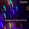 Background Noise of Life (feat. Ciapo) album lyrics, reviews, download