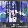 Hold Up (feat. Prell & Wallie the Sensei) - Single album lyrics, reviews, download