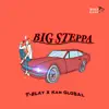 Big Steppa - Single album lyrics, reviews, download