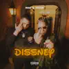 DISSNEY (feat. Bxrgez) - Single album lyrics, reviews, download