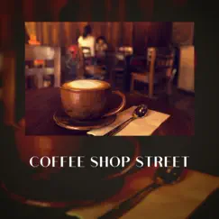 Coffee Shop Street by Cafe Latte Jazz Club album reviews, ratings, credits