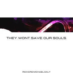 They Wont Save Our Souls - Single by Ched Baker album reviews, ratings, credits