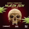 Murda Dem Freestyle - Single album lyrics, reviews, download