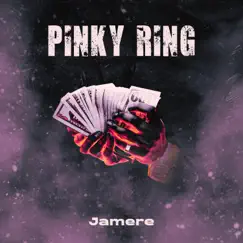 Pinky Ring - Single by Jamere Rosé album reviews, ratings, credits