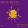To the Sun (feat. Bel-Ami) - Single album lyrics, reviews, download