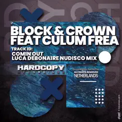 I'm Coming Out (feat. Culum Frea) [Luca Debonaire Nudisco Remix] Song Lyrics