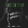 Forever Trap album lyrics, reviews, download