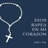 Dios Rapea en mi Corazón - Single album lyrics, reviews, download