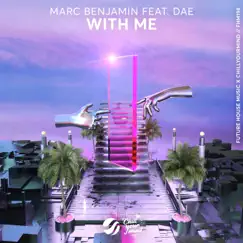 With Me - Single by Marc Benjamin & Dae album reviews, ratings, credits