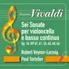 Vivaldi: Sei Sonate per violoncello e basso continuo, Op. 14: RV 47, 41, 43, 45, 40, 46 album lyrics, reviews, download