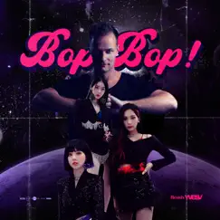 BOP BOP! (Yves V Remix) - Single by VIVIZ album reviews, ratings, credits