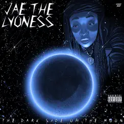 The Dark Side of the Moon - EP by Jae the Lyoness album reviews, ratings, credits