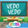 Vedo Vedo - Single album lyrics, reviews, download