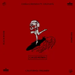 California Dreamin' (feat. High Jinx) [Cages Remix] Song Lyrics
