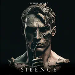 Silence - Single by Living Scars album reviews, ratings, credits