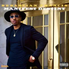 Manifest Destiny - Single by Sebastian Francis album reviews, ratings, credits