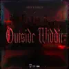 Outside Widdit (feat. K1ng D) - Single album lyrics, reviews, download