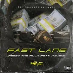 Fast Lane (feat. ItzJBoii) - Single by Nessy the Rilla album reviews, ratings, credits