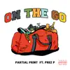 On the Go (feat. Prez P) - Single album lyrics, reviews, download