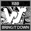 Bring It Down song lyrics