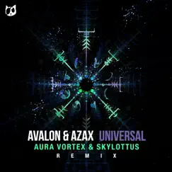 Universal (Aura Vortex & Skylottus Remix) - Single by Avalon, AZAX & Aura Vortex album reviews, ratings, credits