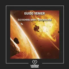 Old School Baby / Quicksilver - Single by Guido Venier album reviews, ratings, credits