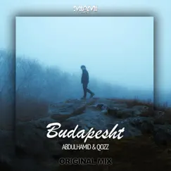 Budapesht - Single by AbdülHamid & QOZZ album reviews, ratings, credits