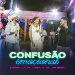 Confusão Emocional - Single by Daniel Caon & Diego e Victor Hugo album reviews, ratings, credits