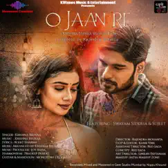 O Jaan Re - Single by Krishna Beura album reviews, ratings, credits