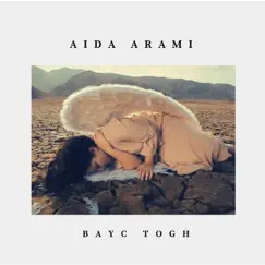 Bayc Togh - Single by Aida Arami album reviews, ratings, credits